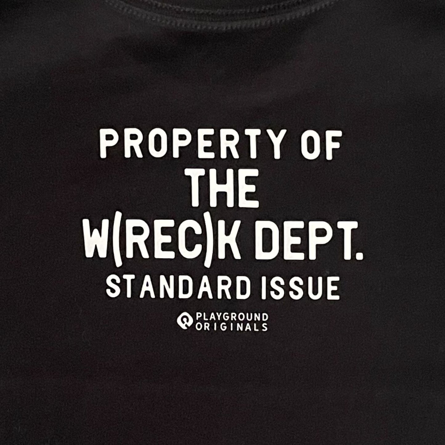 PROPERTY OF THE W(REC)K DEPT.